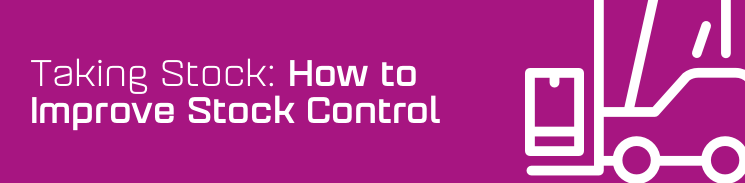 How to Improve Stock Control