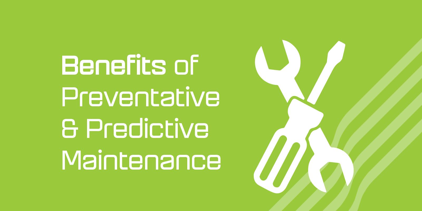 benefits-of-preventative-predictive-maintenance